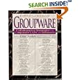 Groupware: Collaborative Strategies for Corporate LANs and... by David Coleman