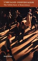 Unrugged Individualism: The Selfish Basis of Benevolence