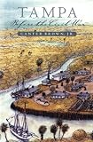Tampa Before the Civil War (Tampa Bay History Center Reference Library Series, No. 8)
