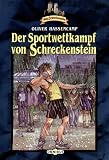 Burg Schreckenstein: Der Sportwettkampf von Schreckenstein: Band 25: BD 25 - Oliver Hassencamp