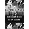 The Power of Movies: How Screen and Mind Interact by  Colin Mcginn