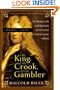 The King, the Crook, and the Gambler: The True Story of the South Sea Bubble and the Greatest Financial Scandal in History