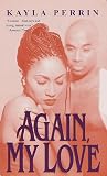 Again, My Love (Indigo: Sensous Love Stories) (Indigo: Sensuous Love Stories)