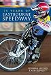 75 Years of Eastbourne Speedway