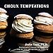 Choux Temptations
