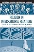 Religion in International Relations: The Return from Exile (Culture and Religion in International Relations)
