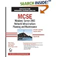 MCSE: Windows Server 2003 Network Infrastructure Planning and... by Mark Foust, James Chellis, Matthew Sheltz, and Suzan Sage London