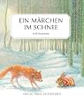 Ein M�rchen im Schnee: Eine alte Geschichte
