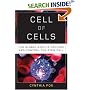 Cell of Cells: The Global Race to Capture and Control the Stem Cell