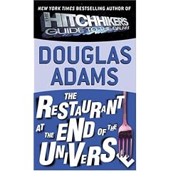 The Restaurant at the End of the Universe (Hitchhiker's Trilogy)