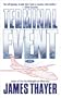 Terminal Event: A Novel