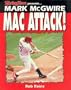 Mark McGwire: Mac Attack (Superstar Series Baseball)