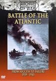 Battle Of The Atlantic - From Success To Failure 1939/45