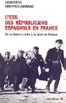 L'Exil des r�publicains espagnols en...