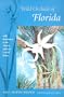 Wild Orchids of Florida: with References to the Atlantic and Gulf Coastal Plains