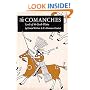 The Comanches: Lords of the South Plains (Civilization of the American Indian Series)