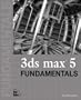 3ds max 5 Fundamentals