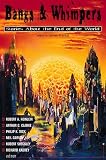 Bangs and Whimpers: Stories About the End of the World (Roxbury Park Books) image