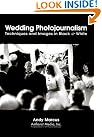 Wedding Photojournalism: Techniques...