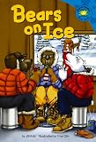 Bears on Ice (Read-It! Readers) (Read-It! Readers)