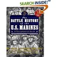 The Battle History of the U.S. Marines: A Fellowship of Valor by  Joseph H. Alexander, Don Horan, and Norman C. Stahl