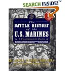 The Battle History of the U.S. Marines: A Fellowship of Valor by  Joseph H. Alexander, Don Horan, and Norman C. Stahl