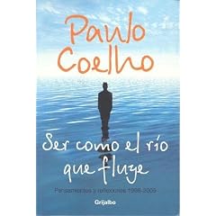 Ser como el rio que fluye/ Being like the Flowing River