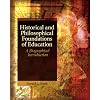 Historical and Philosophical Foundations of Education: A Biographical Introduction (5th Edition)