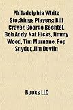 Philadelphia White Stockings Players: Bill Craver, George Bechtel, Bob Addy, Nat Hicks, Jimmy Wood, Tim Murnane, Pop Snyder, Jim Devlin-