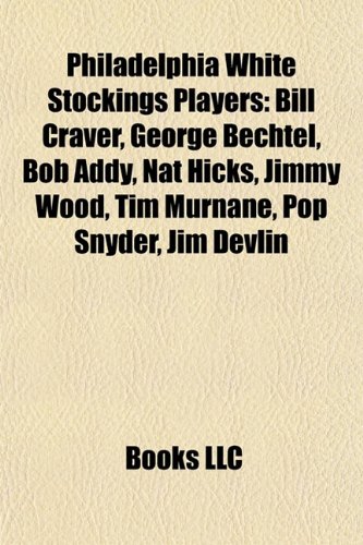Produkt-Bild: Philadelphia White Stockings Players: Bill Craver, George Bechtel, Bob Addy, Nat Hicks, Jimmy Wood, Tim Murnane, Pop Snyder, Jim Devlin