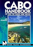 Moon Handbooks: Cabo - La Paz to Cabo San Lucas