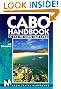 Moon Handbooks: Cabo - La Paz to Cabo San Lucas