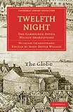 Twelfth Night: The Cambridge Dover Wilson Shakespeare (Cambridge Library Collection - Literary Studies)