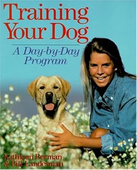 Cover of "Training Your Dog: A Day-By-Day...