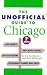 The Unofficial Guide to Chicago (Frommer's Unofficial Guides)