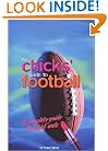 The Chicks' Guide to Football