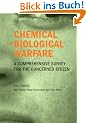 Chemical and Biological Warfare: A Comprehensive Survey for the Concerned Citizen