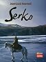 Serko : Suivi de deux autres cin�-romans Riboy et Ganesh