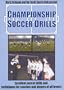 Soccer Coaching:Championship Soccer Drills