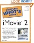 The Complete Idiot's Guide to iMovie 2