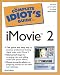 The Complete Idiot's Guide to iMovie 2