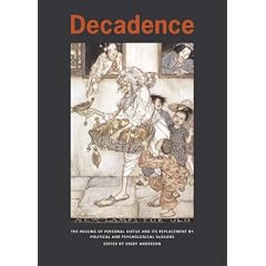 Decadence: The Passing of Personal Virtue and Its Replacement by Political and Psychological Slogans