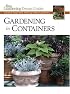 Gardening in Containers: Creative Ideas from America's Best Gardeners