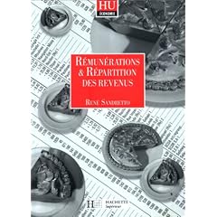R�mun�rations et r�partition des revenus. Les Faits, les th�ories, les politiques