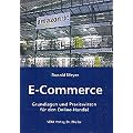 E-Commerce: Grundlagen und Praxiswissen f�r den Online-Handel