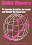 Global Winners: 74 Learning Activities for Inside and Outside the Classroom