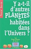 Y a-t-il d'autres plan�tes habit�es dans l'univers ?