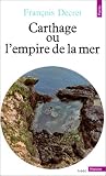 Carthage ou l'empire de la mer