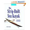 The Strip-Built Sea Kayak: Three Rugged, Beautiful Boats You Can Build