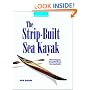 The Strip-Built Sea Kayak: Three Rugged, Beautiful Boats You Can Build